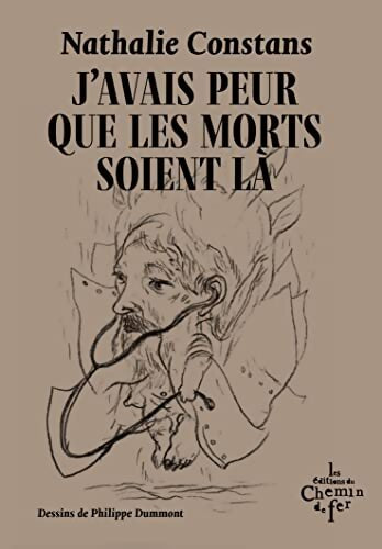 J'avais peur que les morts soient là - Nathalie Constans - Livre
