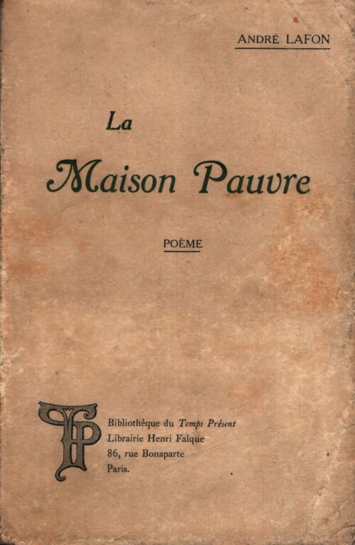La maison pauvre : Poème - André Lafon - Livre