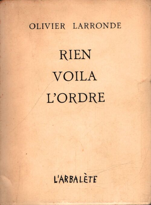 Rien voilà l'ordre - Olivier Larronde - Livre