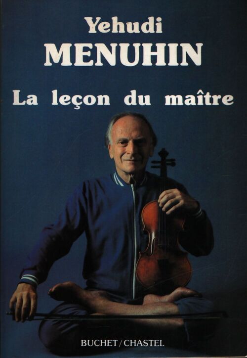 La lecon du maitre - Yehudi Menuhin - Livre