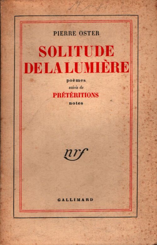 Solitude de la lumière / Prétéritions - Pierre Oster - Livre