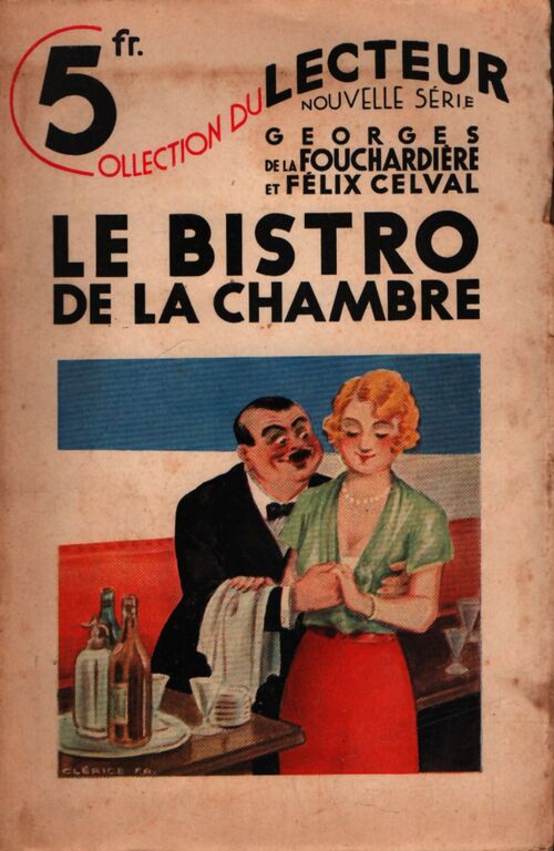 Le Bistro de la chambre - Georges De la Fouchardière - Livre