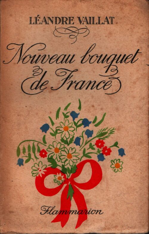 Nouveau bouquet de France - Léandre Vaillat - Livre