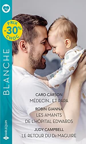 Médecin... Et papa - les amants de l'hôpital edwards - le retour du dr maguire - Caro Carson - Livre