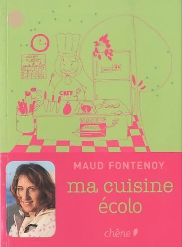Ma cuisine écolo - Maud Fontenoy - Livre