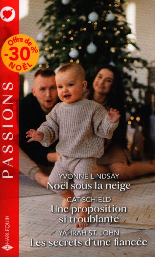 Noël sous la neige / une proposition si troublante / les secrets d'une fiancée - Yvonne Lindsay - Livre