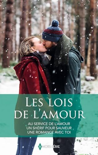 Les lois de l'amour : Au service de l'amour / un shérif pour sauveur / une romance avec toi - Brenda Harlen - Livre