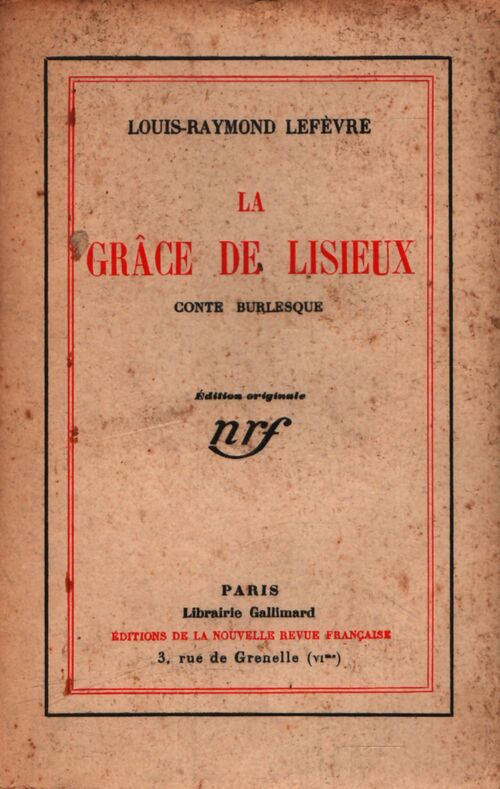 Le grâce de Lisieux - Louis-Raymond Lefèvre - Livre