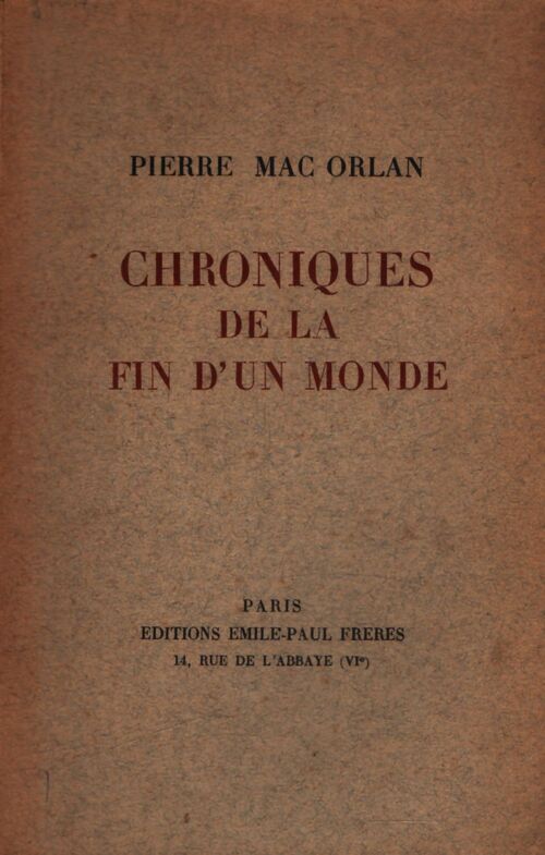 Chroniques de la fin d'un monde - Pierre Mac Orlan - Livre
