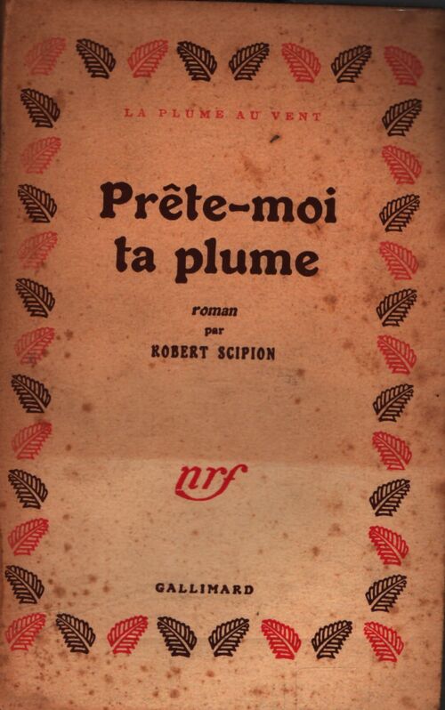 Prête-moi ta plume - Robert Scipion - Livre