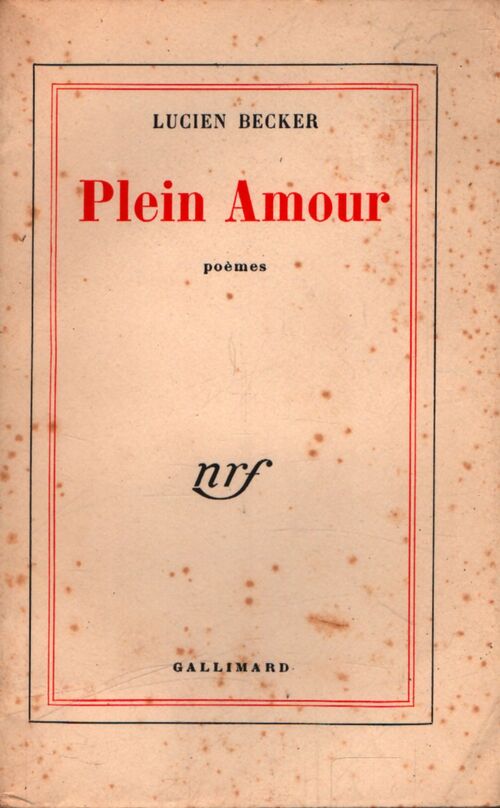 Plein amour - Lucien Becker - Livre