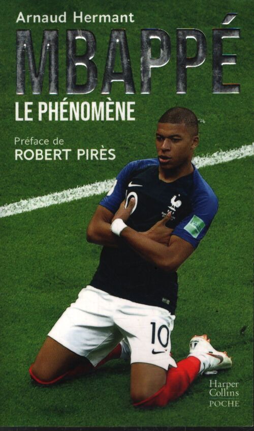 Mbappé le phénomène - Robert Pirès - Livre