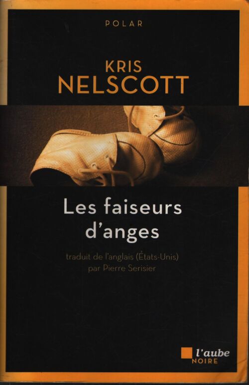 Les faiseurs d'anges - Kris Nelscott - Livre