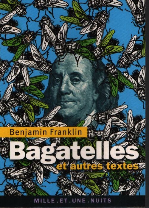 Bagatelles et autres textes - Benjamin Franklin - Livre