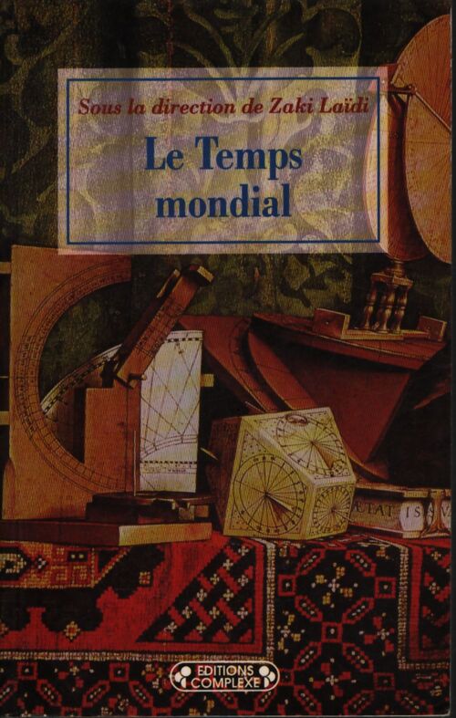 Temps mondial - Z . Laidi - Livre