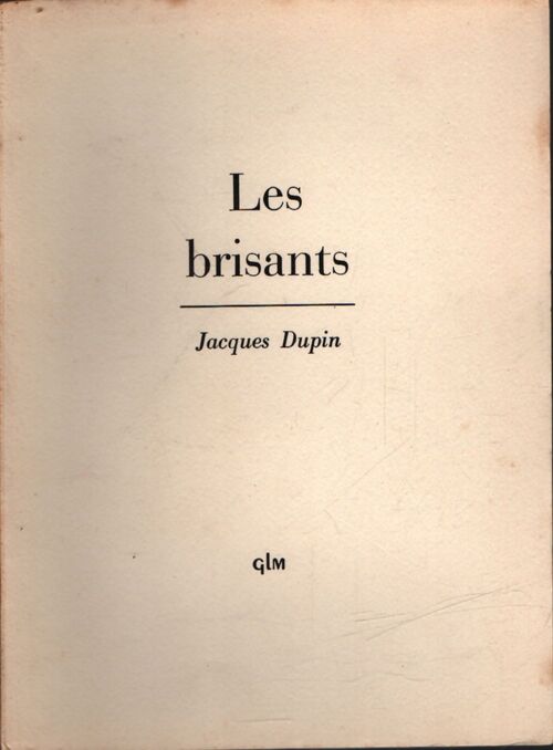 Les brisants - Jacques Dupin - Livre
