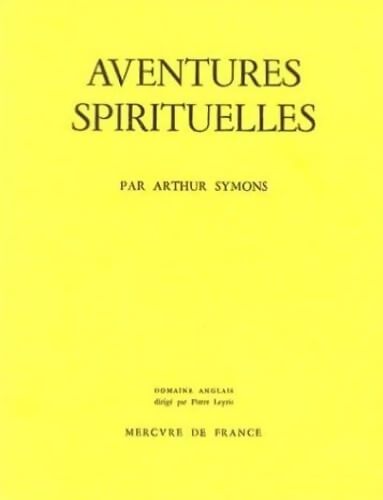 Aventures spirituelles - Arthur Symons - Livre