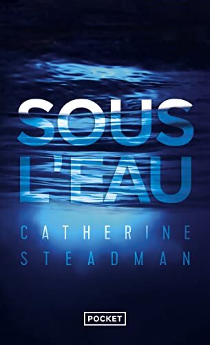 Sous l'eau - Catherine Steadman - Livre