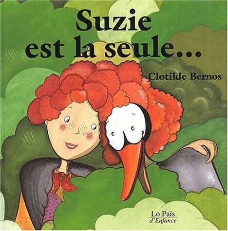 Suzie est la seule... - Clotilde Bernos - Livre