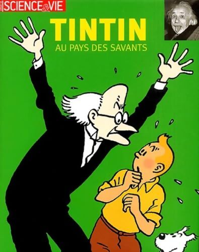 Science & vie : Tintin au pays des savants - Les Trésors D. Emmanuelle - Livre