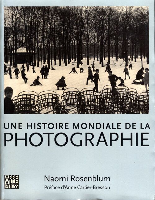 Une histoire mondiale de la photographie. - Naomi Rosenblum - Livre