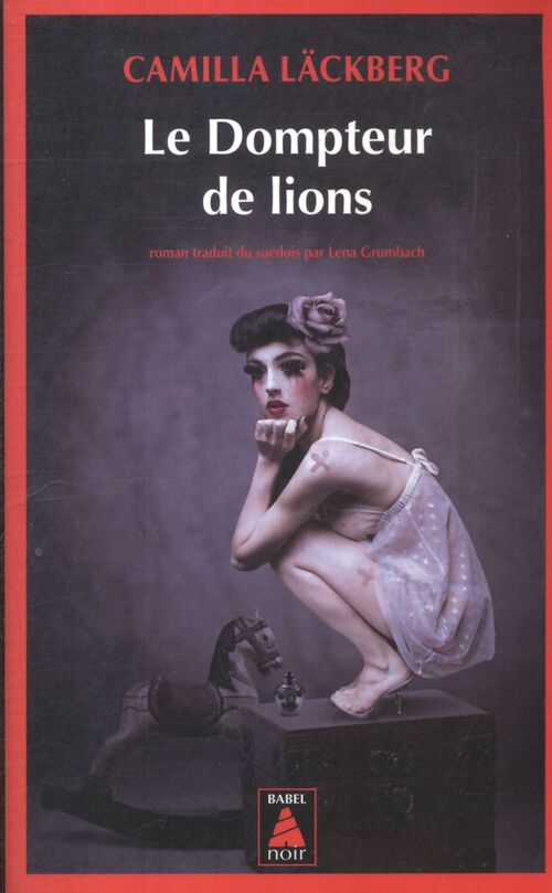 Le dompteur de lions - Camilla Läckberg - Livre