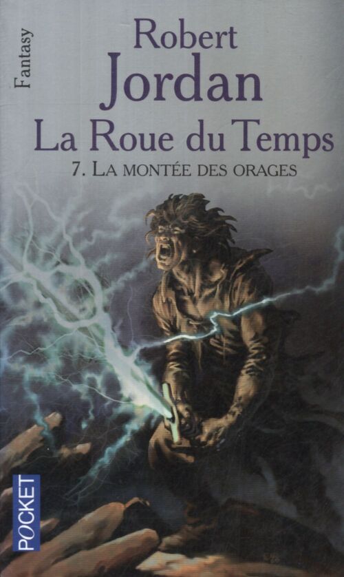 La roue du temps Tome VII : La montée des orages - Robert Jordan - Livre