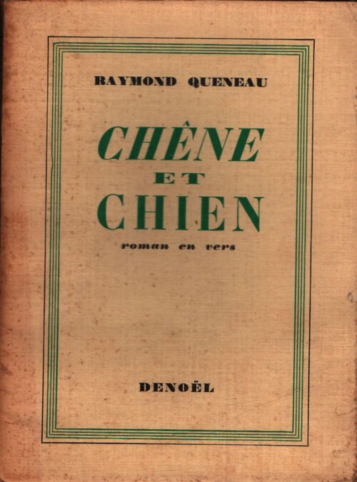 Chêne et chien - Raymond Queneau - Livre