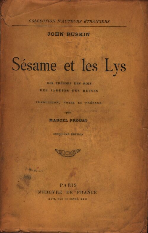 Sésame et les lys. Des trésors, des rois, des jardins, des reines - Marcel 1871-1922 John 1819-1900. Proust - Livre