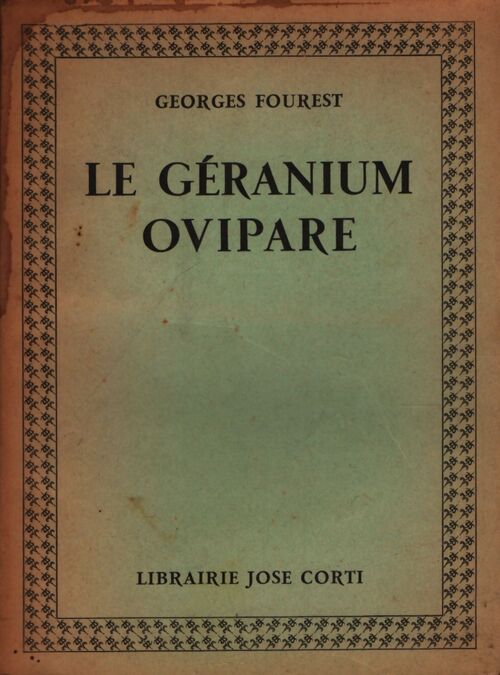 Le géranium ovipare - Georges Fourest - Livre