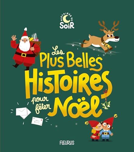 Les plus belles histoires pour fêter Noël - Collectif - Livre