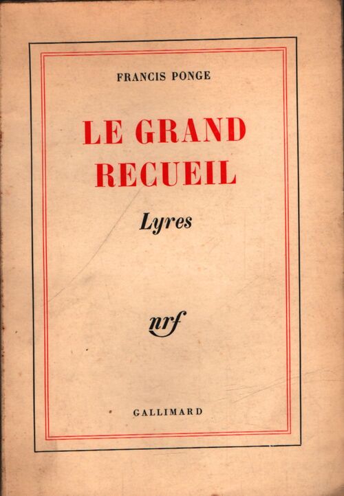 Le grand recueil Tome I : Lyres - Francis Ponge - Livre