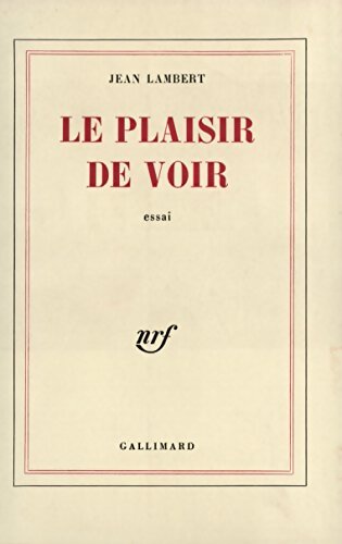 Le plaisir de voir - Jean Lambert - Livre