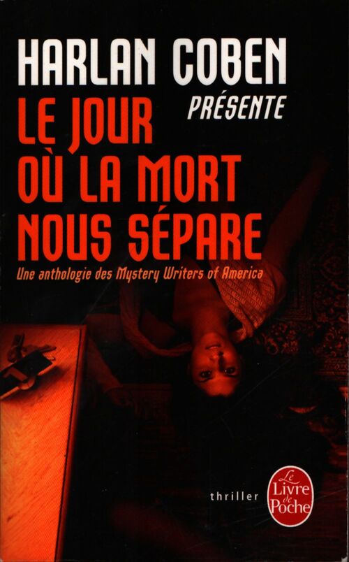 Le jour où la mort nous sépare. Une anthologie des mystery writers of America - Harlan Coben - Livre