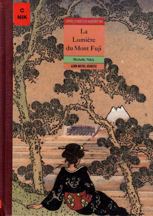 La lumière du mont fuji - Michelle Nikly - Livre