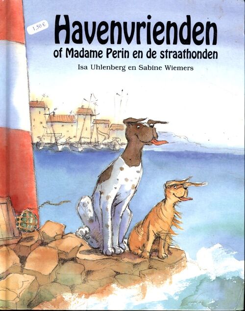 Havenvrienden of madame perin en de straathonden - Isa Uhlenberg - Livre