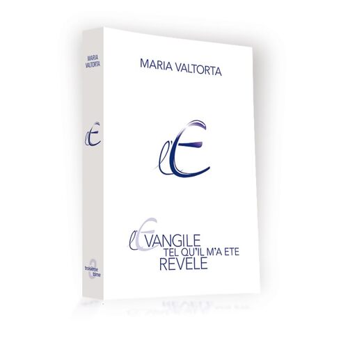 L'évangile tel qu'il m'a été révélé : Tome III - Maria Valtorta - Livre