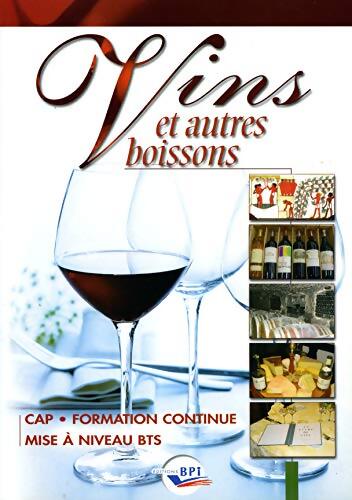 Vins et autres boissons CAP/BEP/mise à niveau BTS - Paul Brunet - Livre