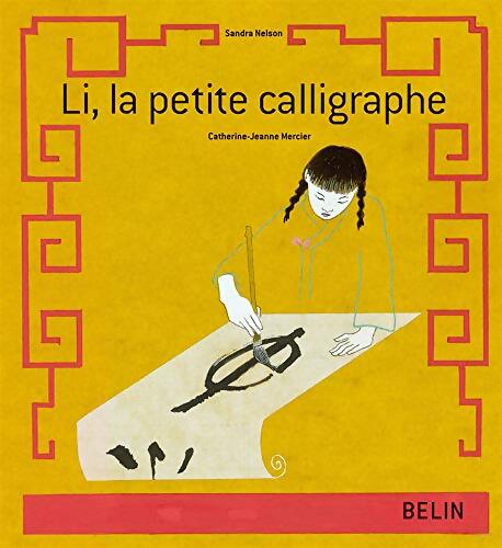 Li la petite calligraphe - Nelson Sandra - Livre