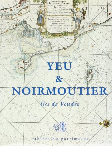 Yeu et Noirmoutier - Maheux Coutureau - - Livre