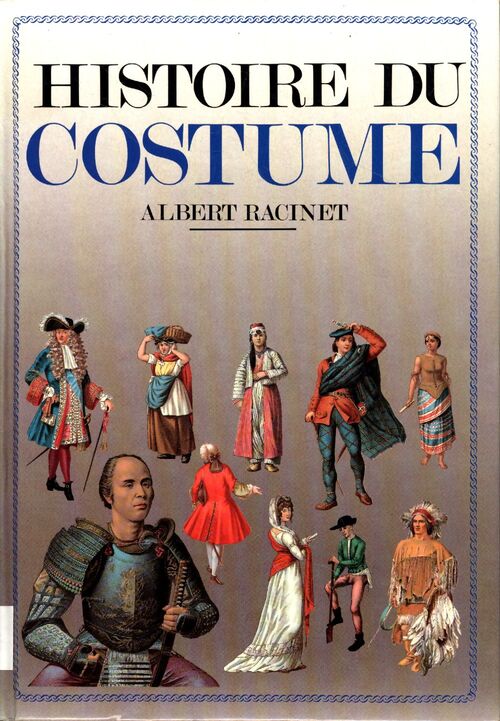 Histoire du costume - Albert Racinet - Livre