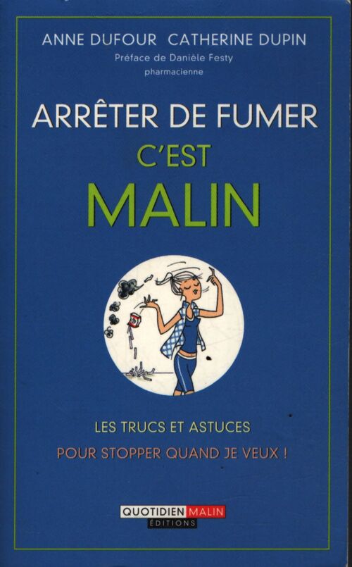 Arrêter de fumer c'est malin - Anne Dufour - Livre