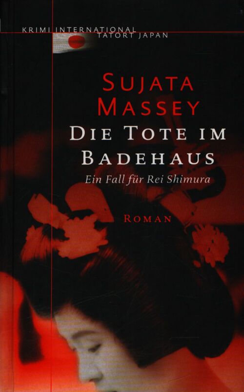 Die Tote im Badehaus - Sujata Massey - Livre
