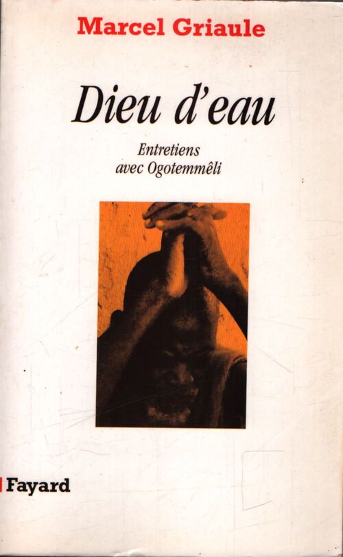 Dieu d'eau - Marcel Griaule - Livre