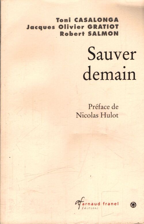 Sauver demain - Robert Salmon - Livre