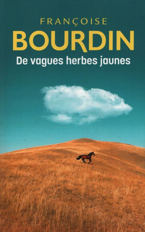 De vagues herbes jaunes - Françoise Bourdin - Livre