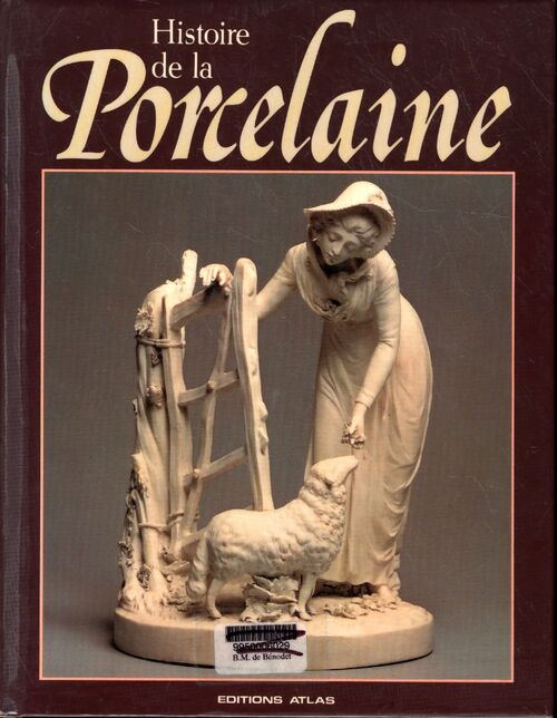 Histoire de la porcelaine - Paul Atterbury - Livre