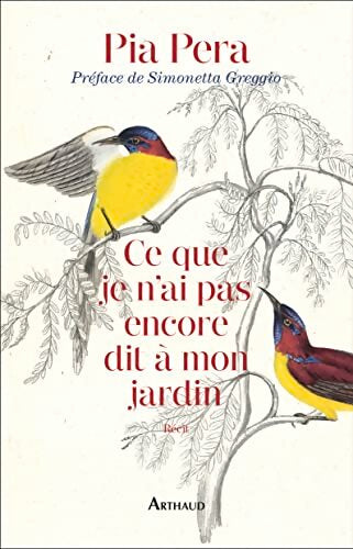 Ce que je n'ai pas encore dit à mon jardin - Pia Pera - Livre