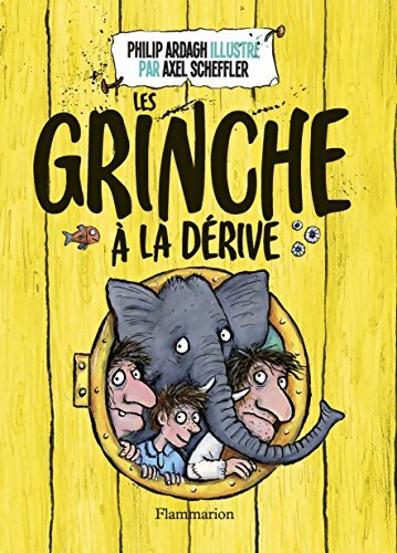 Les Grinche à la dérive - Philip Ardagh - Livre