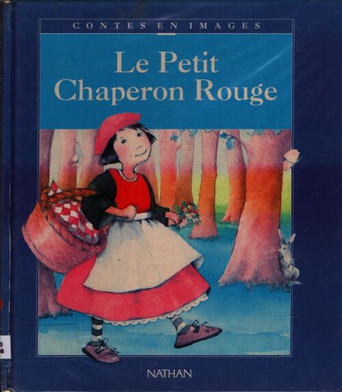 Le petit chaperon rouge - Wilhem Jacob; Grimm - Livre